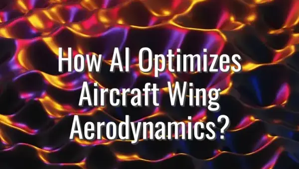 How AI Optimizes Aircraft Wing Aerodynamics? - AI in wing design