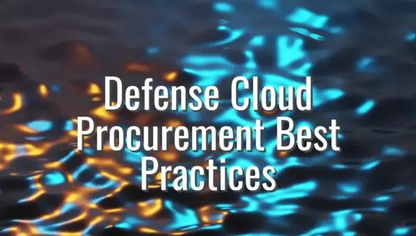 Defense Cloud Procurement Best Practices - defense cloud procurement