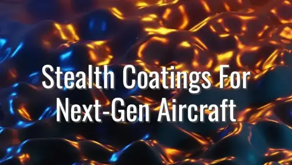 Stealth Coatings For Next-Gen Aircraft - stealth coatings for aircraft