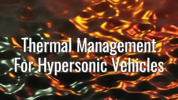 Thermal Management For Hypersonic Vehicles - thermal management for hypersonic vehicles