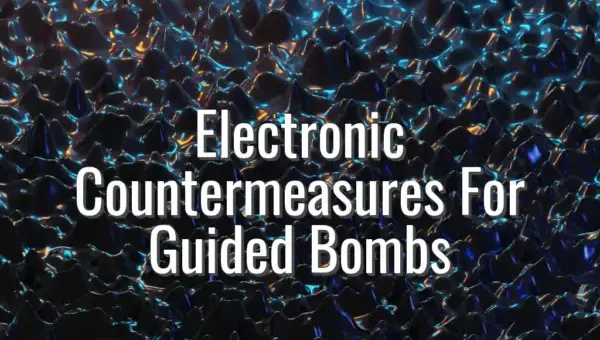 Electronic Countermeasures For Guided Bombs - electronic countermeasures for bombs