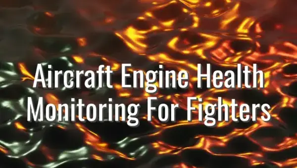 Aircraft Engine Health Monitoring For Fighters - engine health monitoring fighters